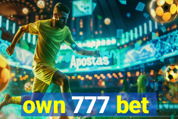 own 777 bet